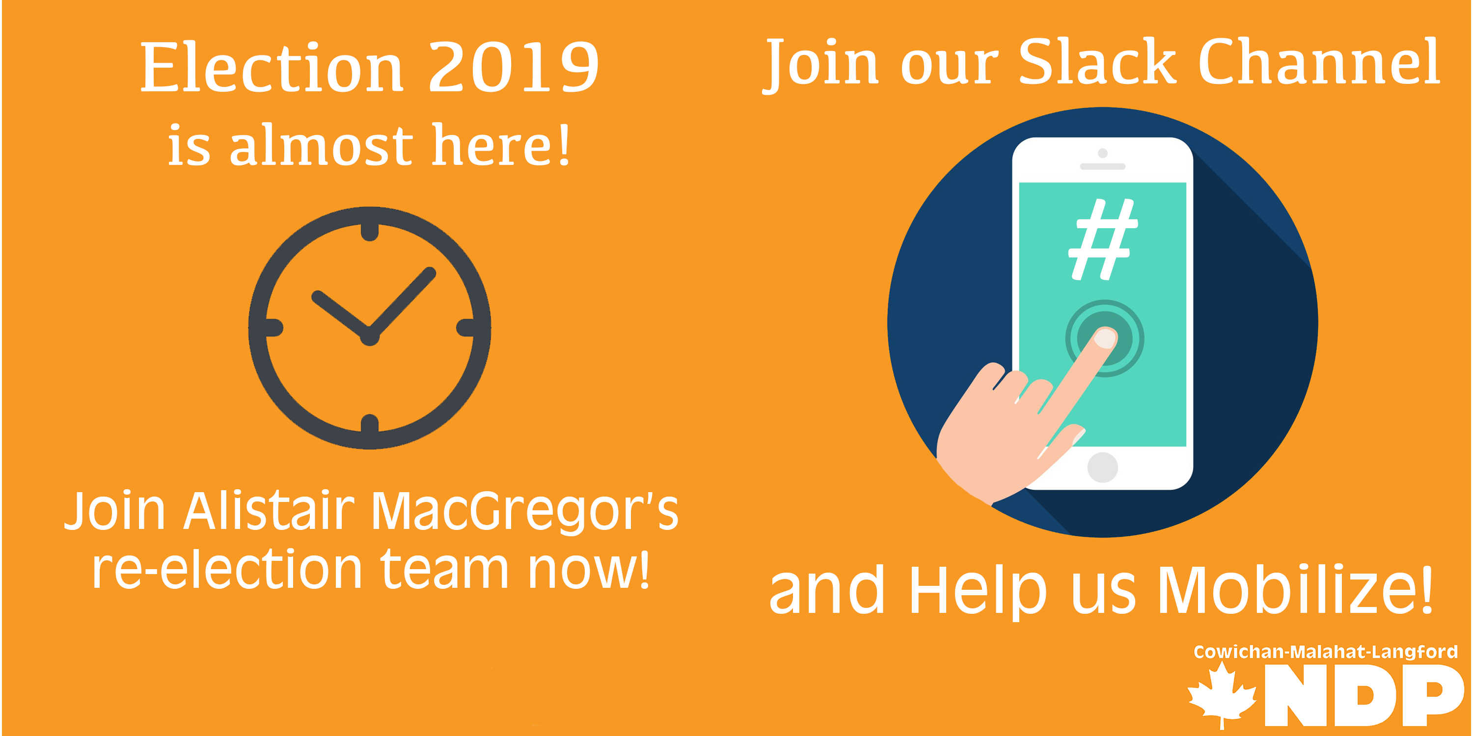 Join Alistair MacGregor’s Re-Election Team nd CML NDP Slack